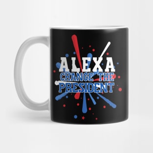 Alexa - Change the President! Mug